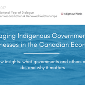 Engaging Indigenous Governments & Businesses